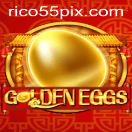 Explore the Exciting World of GoldenEggs: A Thrilling Journey with RICO55