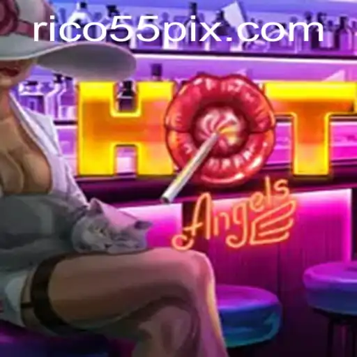 HotAngels: A New Gaming Sensation Enhanced by RICO55