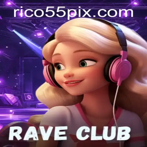 RaveClub - Dive into the Ultimate Gaming Experience with RICO55