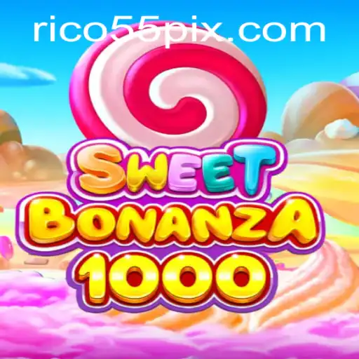 SweetBonanza1000: A Whirlwind Adventure with RICO55